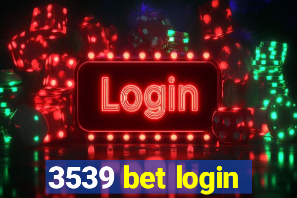 3539 bet login